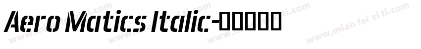 Aero Matics Italic字体转换
